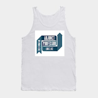 This is What an Adjunct Professor Looks Like - NAVY Tank Top